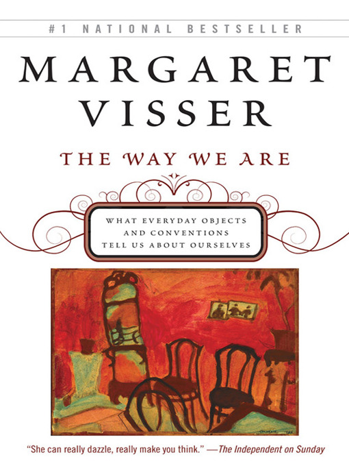 Title details for The Way We Are by Margaret Visser - Wait list